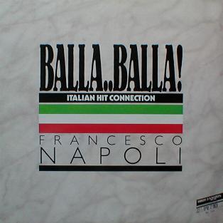 Francesco Napoli - Balla.. Balla ! ( MINT )