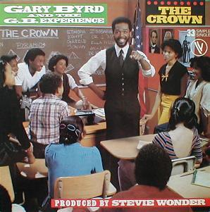 Gary Byrd & The G.B. Experience - The Crown ( MINT )