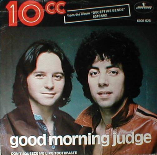 10cc - Good Morning Judge
