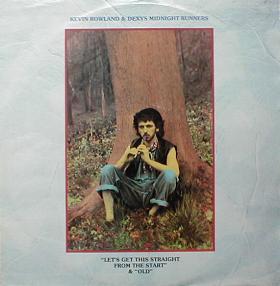 Kevin Rowland & Dexys Midnight Runners - Let's Get This Straight From The Start
