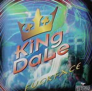 King Dale - Fuckface