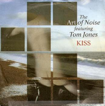 Art Of Noise, The Featuring Tom Jones - Kiss