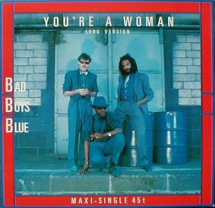 Bad Boys Blue - You're A Woman ( Long Version ) ( MINT )