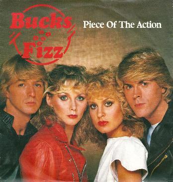 Bucks Fizz - Piece Of The Action