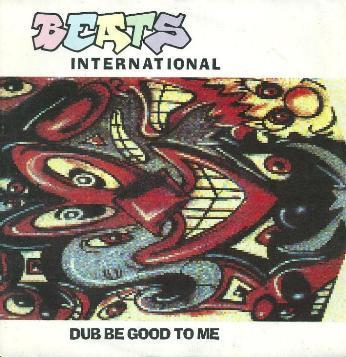 Beats International Feat. Lindy Layton - Dub Be Good To Me