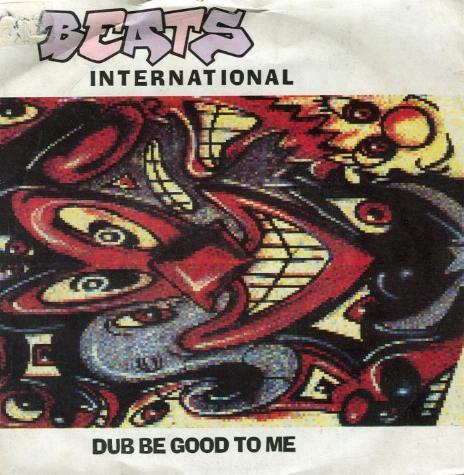 Beats International  Feat. Lindy Layton - Dub Be Good To Me