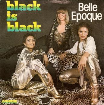 Belle Epoque - Black is Black