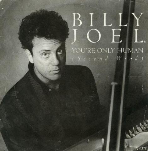 Billy Joel - You're Only Human