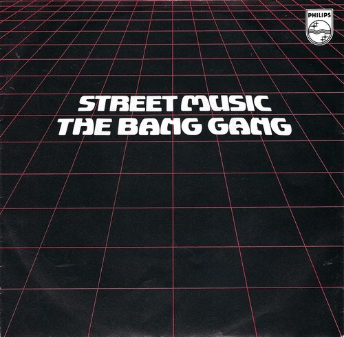 Bang Gang, The - Street Music