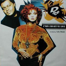 D Mob Introducing Cathy Dennis - C'Mon And Get My Love