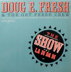 Doug E. Fresh & The Get Fresh Crew - The Show ( MINT )