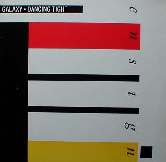 Galaxy - Dancing Tight