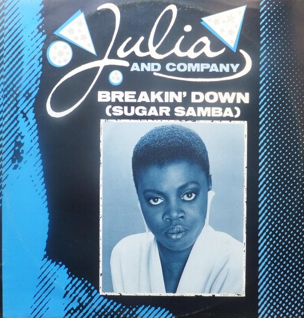 Julia & Company - Breakin' Down ( Sugar Samba )