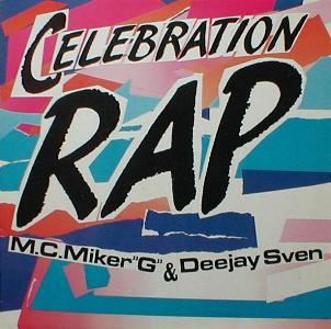 M.C. Miker "G" & Deejay Sven - Celebration Rap