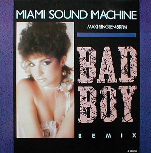 Miami Sound Machine - Bad Boy ( Special Dance Mix )