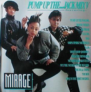 Mirage - Pump Up The... Jack Mix V ( MINT )