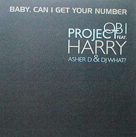 OBI Project - Baby, Can I Get Your Number ( MINT )