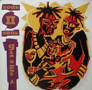 Soul II Soul - Get A Life