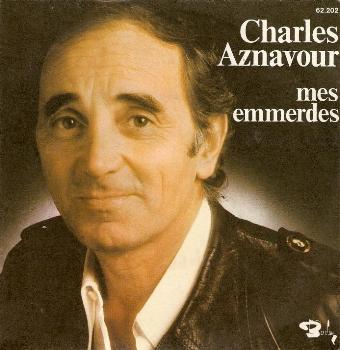 Charles  Aznavour - Mes Emmerdes