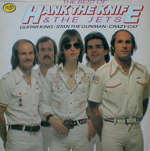 Hank The Knife & The Jets - The Best Of Hank The Knife & The Jets