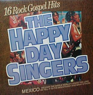 Happy Day Singers, The - 16 Rock Gospel Hits