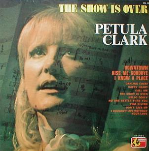 Petula Clark - The Show Is Over