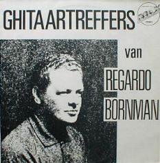 Ricardo Bornman - Ghitaartreffers Van Regardo Bornman