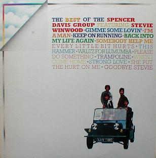 Spencer Davis Group, The Feat. Stevie Winwood - The Best Of The Spencer Davis Group