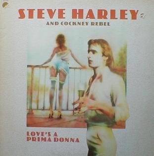 Steve Harley & Cockney Rebel - Love's A Prima Donna