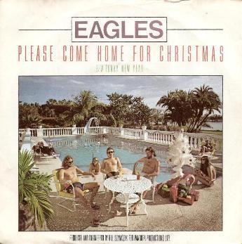 Eagles - Please Come Home For Christmas