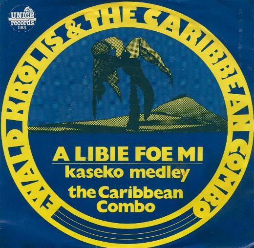 Ewald Krolis & The Caribbean Combo - A Libie Foe Mi