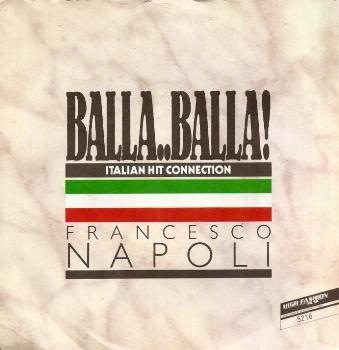 Francesco Napoli - Balla..Balla ! Italian Hit Connection