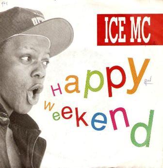 ICE MC - Happy Weekend