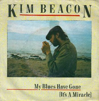 Kim Beacon - My Blues Have Gone ( It's A Miracle )
