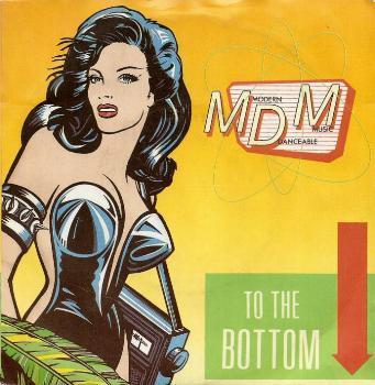 M.D.M. ( Modern Danceable Music ) - To The Bottom