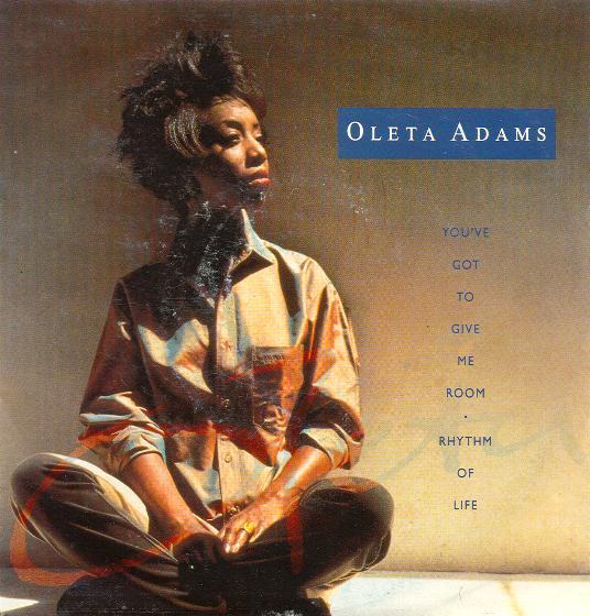 Oleta Adams - You've Got To Give Me Room