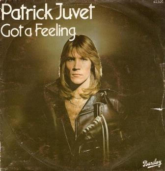 Patrick Juvet - Got A Feeling