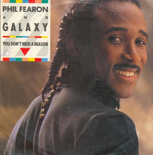 Phil Fearon & Galaxy - You Don't Need A Reason