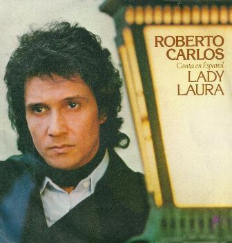 Roberto Carlos - Canta En Español : Lady Laura