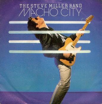 Steve Miller Band, The - Macho City