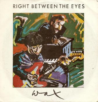 Wax - Right Between The Eyes
