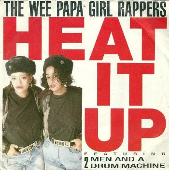 Wee Papa Girl Rappers, The - Heat It Up