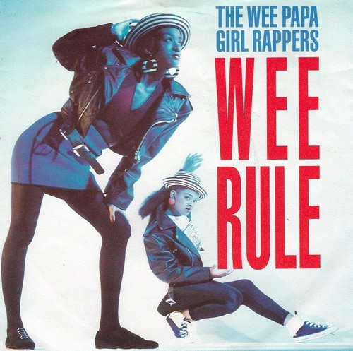 Wee Papa Girl Rappers, The - Wee Rule