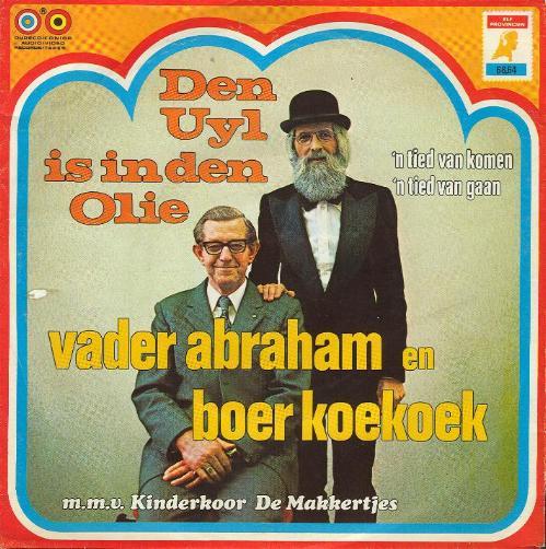 Vader Abraham & Boer Koekoek - Den Uyl Is In Den Olie