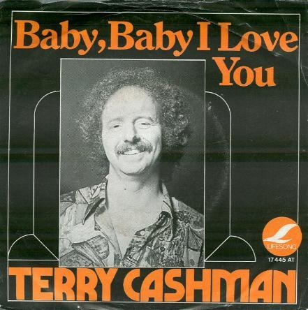 Terry Cashman - Baby, Baby I Love You