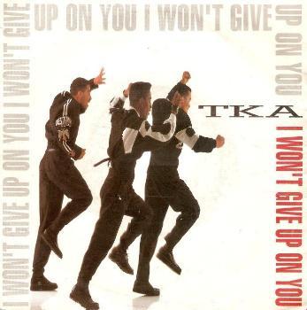TKA - I Won't Give Up On You