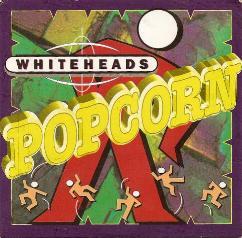Whiteheads - Popcorn