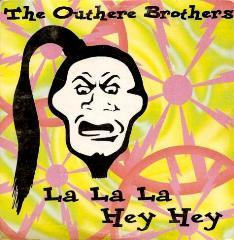 Outhere Brothers, The - La La La Hey Hey