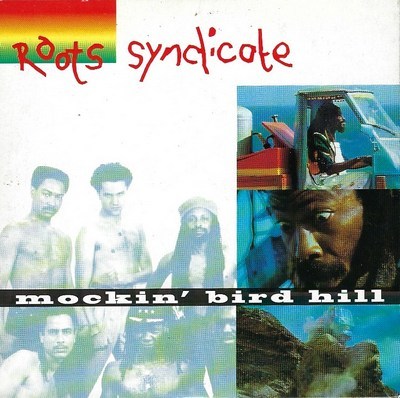Roots Syndicate - Mockin'Bird Hill
