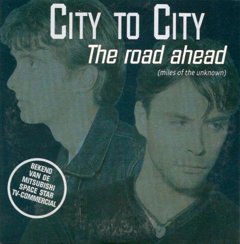 City To City - The Road Ahead ( Miles Of The Unknown )